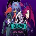 魔君致命错误游戏中文版(Necronator: Dead Wrong)