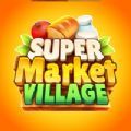 Supermarket Village Farm Town Mod Apk Download