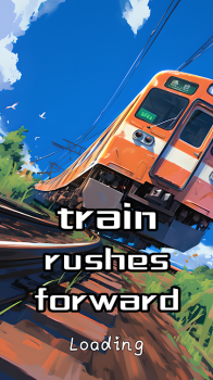 The train rushes forward apk Download for Android v1.0.9 screenshot 1