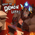 Where the Demon Lurks mod apk full version free download