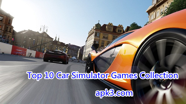 Top 10 Car Simulator Games Collection