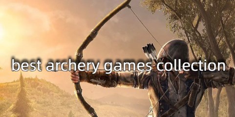 best archery games collection