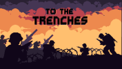 To The Trenches mobile game download latest version v1.2.7 screenshot 1