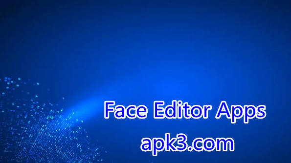 Free Face Editor Apps Collection