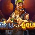 Drill that Gold slot apk download for android