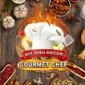 DIY Dish Decor Gourmet Chef apk download for android