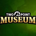 Two Point Museum Free Full Game Download   v1.0