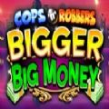 Cops and Robbers Bigger Big Money slot apk download