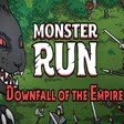 Monster Run Downfall Of The Empire Apk Latest Version