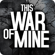 This War of Mine MOD APK (Unlocked)