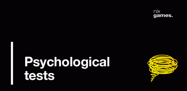 Psychological tests.
