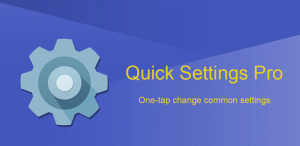 Super Quick Settings Pro